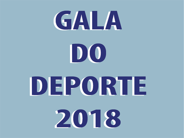 Premiados/as da Gala do Deporte 2018