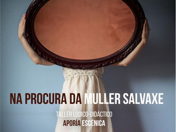 Obradoiro Na Procura da Muller Salvaxe