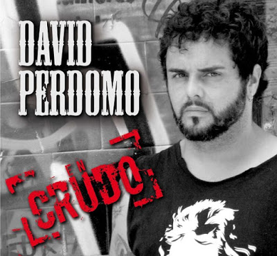 DAVID PERDOMO presenta: EN CRUDO
