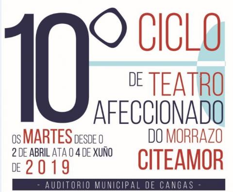 10º Ciclo de Teatro Afeccionado do Morrazo (CITEAMOR)