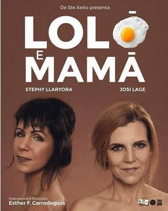 De Ste Xeito Producións presenta: LOLÓ E MAMÁ