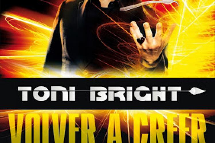 TONI BRIGHT presenta: VOLVER A CREER